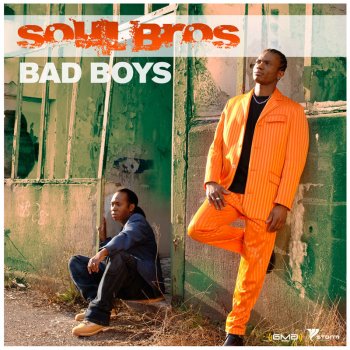 Исполнитель Soul Bros, альбом Bad Boys