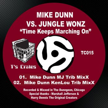 Mike Dunn feat. Jungle Wonz Time Keeps Marching On - Mike Dunn KenLou Trib MixX