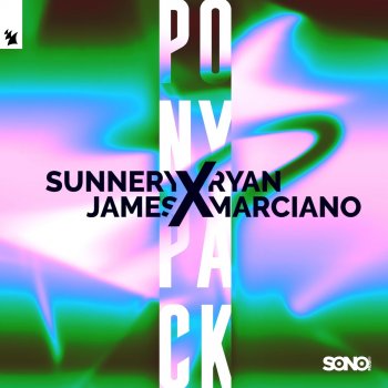 Sunnery James & Ryan Marciano PONYPACK (Extended Mix)