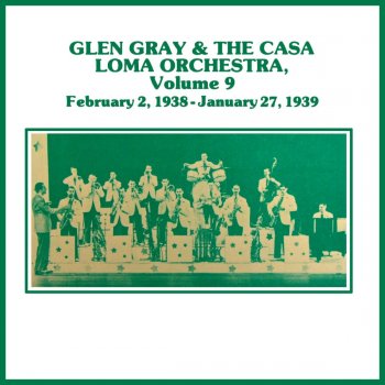 Glen Gray & The Casa Loma Orchestra Riverboat Shuffle