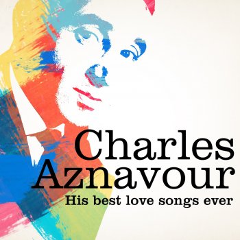 Aznavour, Charles Donne moi ton cœur