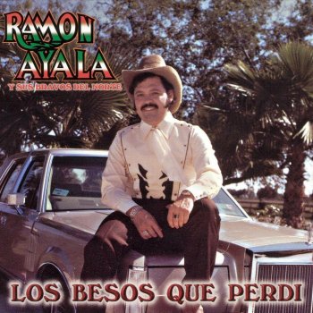 Ramon Ayala y Sus Bravos Del Norte Ya No Hay Remedio