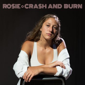 Rosie Crash and Burn