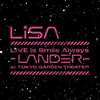 LiSA Gurenge -LANDER Live version-