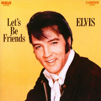 Elvis Presley Let's Be Friends