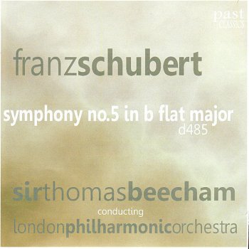 London Philharmonic Orchestra feat. Sir Thomas Beecham Symphony No. 5 in B-flat Major, d485: III. Menuetto: allegro molto
