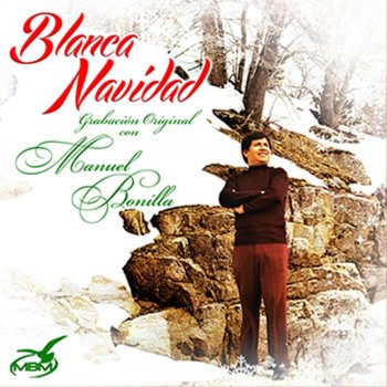 Manuel Bonilla En Navidad