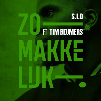 SID Zo Makkelijk ft. Tim Beumers
