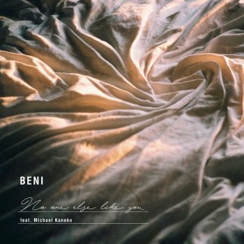 BENI feat. Michael Kaneko No One Else Like You