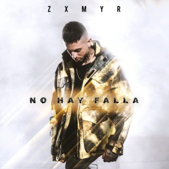Zxmyr No Hay Falla