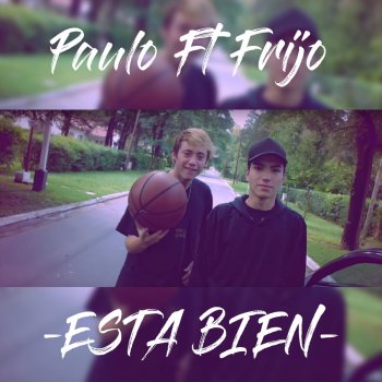 Paulo feat. Frijo Esta Bien