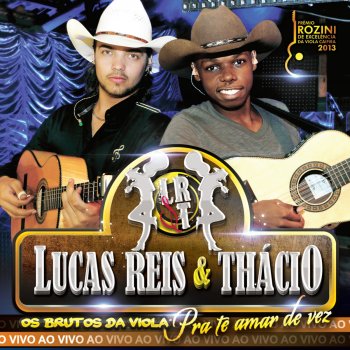 Lucas Reis & Thácio Pra Te Amar de Vez (Ao Vivo)