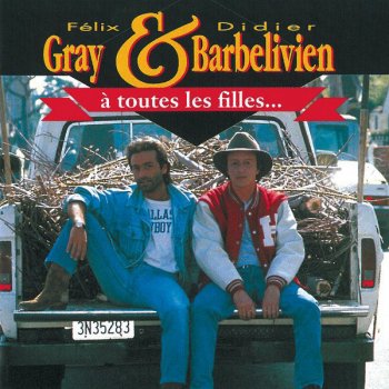 Félix Gray feat. Didier Barbelivien À toutes les filles