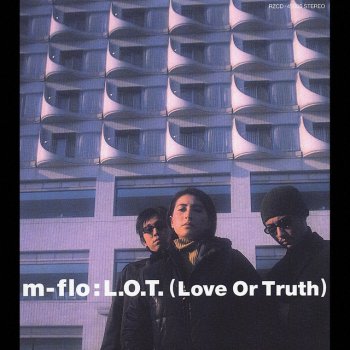 m-flo L.O.T.(Love Or Truth) - Phileo mix