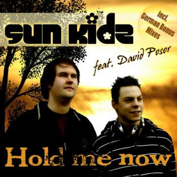 SUN KIDZ feat. DAVID POSOR Hold Me Now (Club Mix)