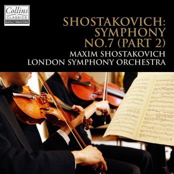 Maxim Shostakovich feat. London Symphony Orchestra Symphony No.7, C Major, Op.60, "Leningrad": IV. Allegro non troppo