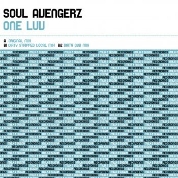Soul Avengerz One Luv (Original Mix)