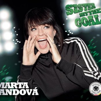 Исполнитель Marta Jandova, альбом Sister Hit the Goal