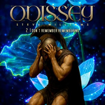 Исполнитель Steve Williams, альбом Odissey 2. I Don't Remember Remembering