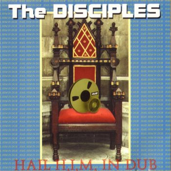 The Disciples Dub Out Iniquity