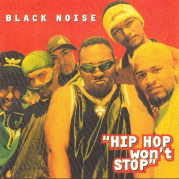 Black Noise Hip Hop Won't Stop