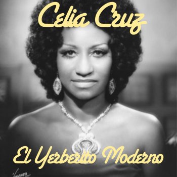 La Sonora Matancera feat. Celia Cruz El Yerberito Moderno