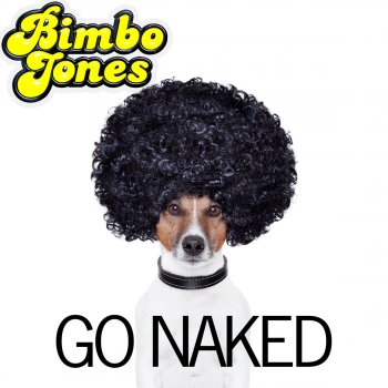 Bimbo Jones I've Got the Music In Me