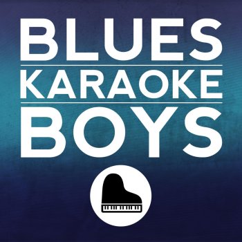 Blues Karaoke Boys Don't Let Me Down