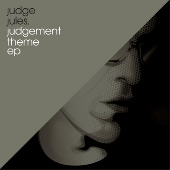 Judge Jules Judgement Theme (Nick Callaghan & Will Atkinson Edit)