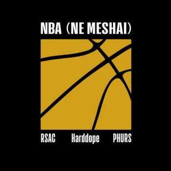 RSAC feat. Harddope & PHURS NBA (NE MESHAI)