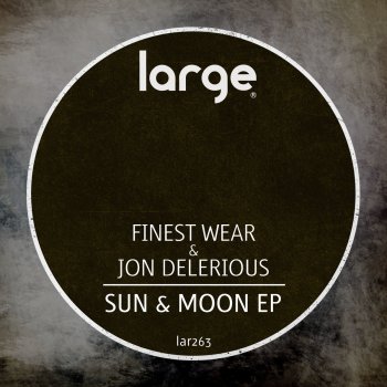 Finest Wear feat. Jon Delerious The Sun Track