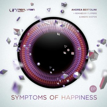 Andrea Bertolini Symptoms of Happiness (Flippers Remix)