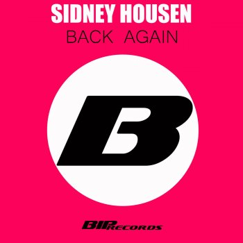 Sidneyhousen Back Again - Original Extended Mix