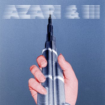 Azari & III Change of Heart