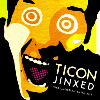 Ticon Jinxed (Christian Smith Remix)