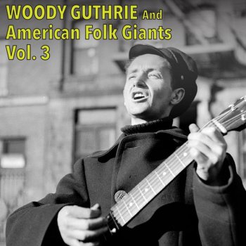 Woody Guthrie The Big Rock Candy Mountains