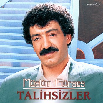 Müslüm Gürses Talihsizler