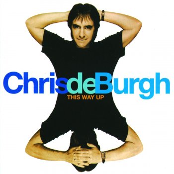 Chris de Burgh Here Is Your Paradise