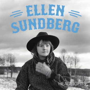 Ellen Sundberg Headlights (Radio Edit)