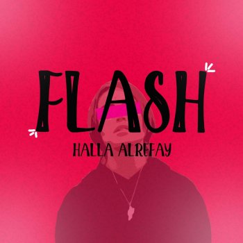 Halla Alrefay Flash