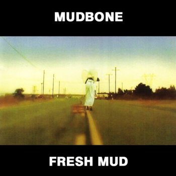 Mudbone Life Can Be the Greatest Thing
