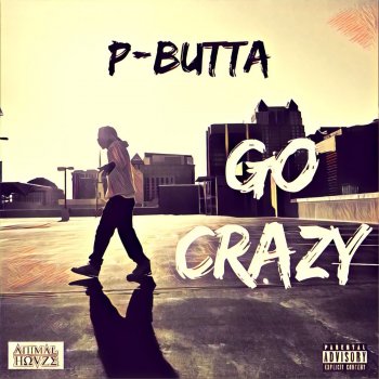 P-Butta Go Crazy