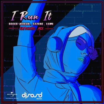 Roger Jordan feat. Ozzone & Lumi I Run It - Extended Version
