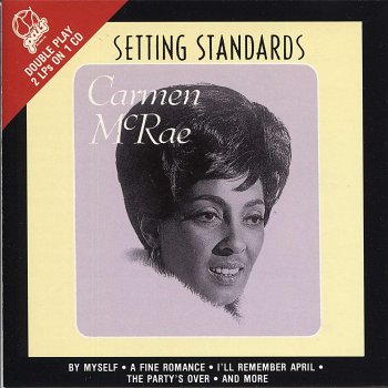 Carmen McRae Last Night Whe We Were Young