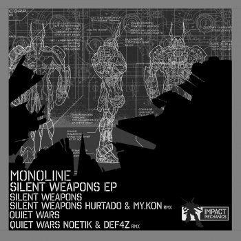 Monoline Silent Weapons (Hurtado, My.Kon Remix)