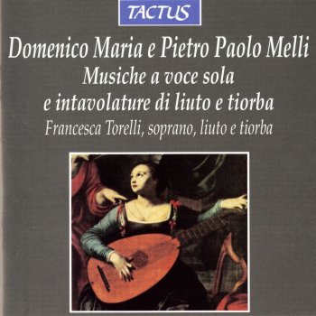Исполнитель Francesca Torelli, альбом Musiche a voce sola e intavolature di liuto e tiorba