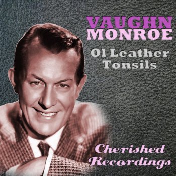 Vaughn Monroe Old Top Of Old Smokey