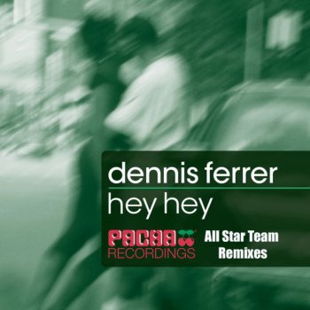 Dennis Ferrer Hey Hey (Crookers Radio Edit)