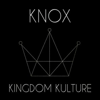 Исполнитель Knox, альбом Kingdom Kulture