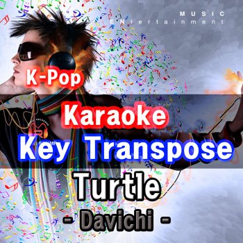 Groove Edition 거북이 (Turtle) [In the Style of Davichi] [-2Key Karaoke for Woman]